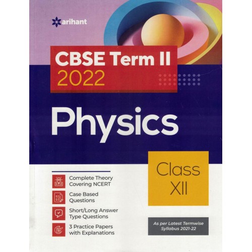 ARIHANT CBSE TERM 2 2022 PHYSICS CLASS 12 KS01676 