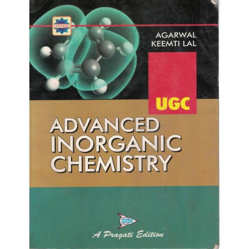 Advanced Inorganic Chemistry By Agarwal Keemti Lal KS01100 