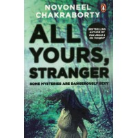 All Yours Stranger By Novoneel Chakraborty KS00829