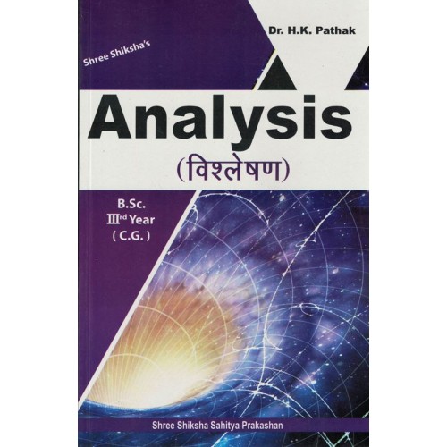 Analysis By H.K Pathak B.Sc 3rd Year English Medium KS01426