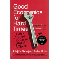 Good Economics For Hard Times By Abhijeet Banerjee and Esther Duflc KS00856