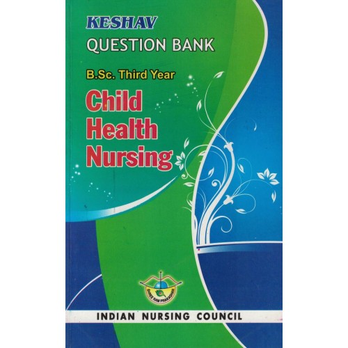 Keshav Question Bank Child Health Nursing 3year KS00292 