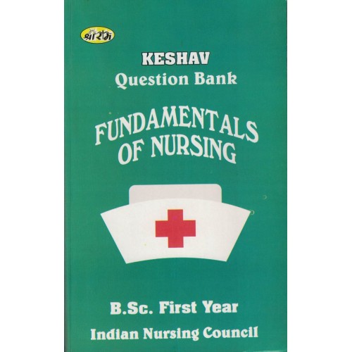 Keshav Question Bank Fondamentals Of Nursing Bsc 1Year KS00284