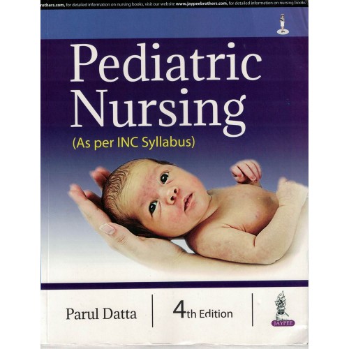 Pediatric Nursing (As per INC Syllabus) by Parul Dutta KS00014