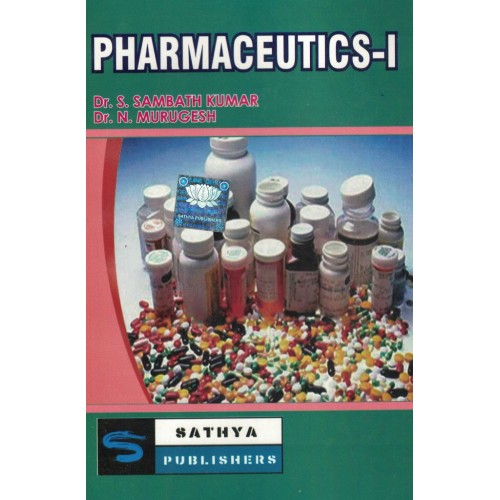 Pharmaceutics- 1 By Dr. S. Sambath Kumar KS01158