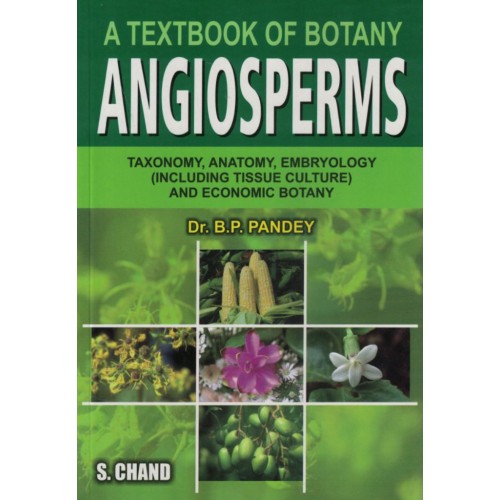 S CHAND A TEXTBOOK OF BOTANY ANGIOSPERMS B P PANDEY KS01592 