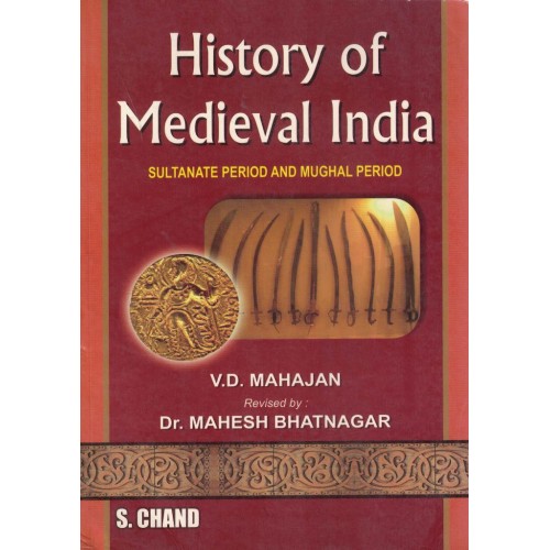 S CHAND HISTORY OF MEDIEVAL INDIA V D MAHAJAN KS01568 