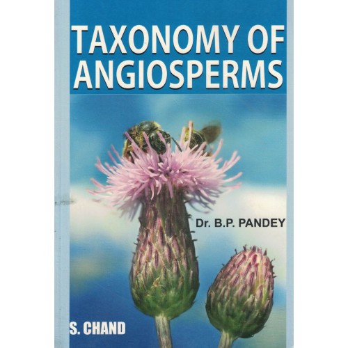 S CHAND TAXONOMY OF ANGIOSPERMS B P PANDEY KS01538 