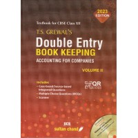 SULTAN CHAND AND SONS T.S. GREWALS DOUBLE ENTRY BOOK KEEPING ACCOUNTING FOR COMPANIES VOLUME 2 CLASS 12TH 2023 EDITION
