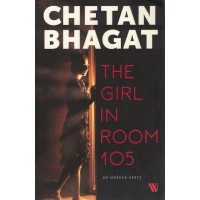 The Girl In Room 105 By Chetan Bhagat KS00882