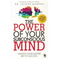 The Power of Your Subconscious Mind By Dr. Joseph Murphy KS00887