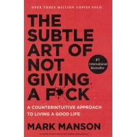 The Subtle Art of Not Giving a Fuck By Mark Manson KS00888 