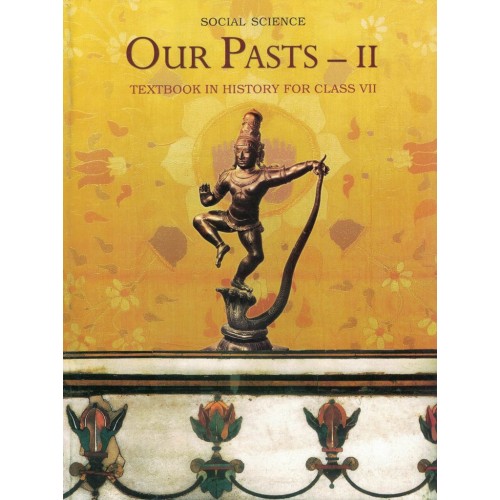 History Social Science Our Pasts Text Book Ncert Class 7th KS00254